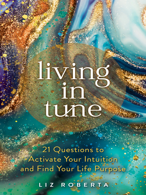 Title details for Living in Tune by Liz Roberta - Wait list